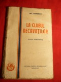 Gh. Braescu - Clubul Decavatilor -Schite Humoristice - Prima Ed. 1929, Alta editura