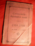 Cuvantarile Deputatilor Nostri rostite in Casa Tarii -cca.1910