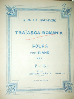 Partitura Traiasca Romania Vive la Roumanie Polka pour piano de F. S. Editor G. Fexis Atena foto