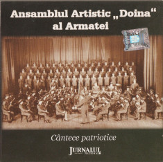 CD ORIGINAL - ANSAMBLUL ARTISTIC &amp;quot;DOINA&amp;quot; AL ARMATEI - CANTECE PATRIOTICE foto