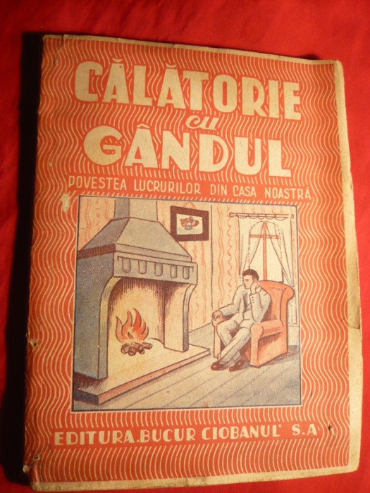 I.Bloch- Calatorie cu Gandul-Povestea lucrurilor din casa noastra cca.1943