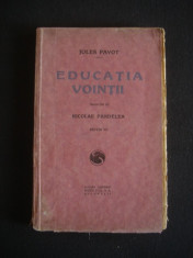 JULES PAYOT - EDUCATIA VOINTII {editie veche} foto