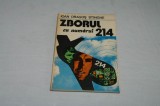 Zborul cu numarul 214 - Ioan Dragos Stinghe - Editura Albatros - 1980, Alta editura