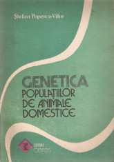 STEFAN POPESCU VIFOR - GENETICA POPULATIILOR DE ANIMALE DOMESTICE { 1990, 179 pp} foto