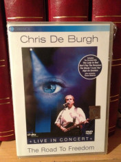 CHRIS DE BURGH-LIVE IN CONCERT (THE ROAD TO FREEDOM)-2004/BMG - DVD NOU/SIGILAT foto