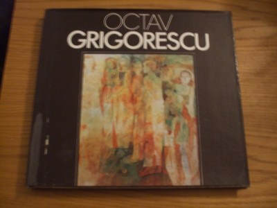 OCTAV GRIGORESCU - text: Dorana Cosoveanu - Editura Meridiane, 1985 foto