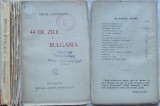 Mihail Sadoveanu , 44 de zile in Bulgaria , Editura Cartea Romaneasca , 1925, Alta editura
