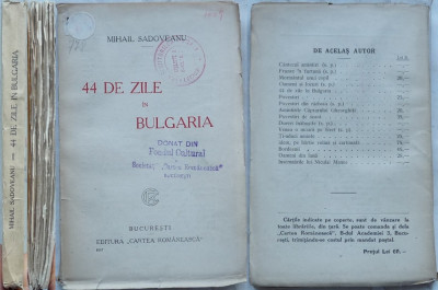 Mihail Sadoveanu , 44 de zile in Bulgaria , Editura Cartea Romaneasca , 1925 foto