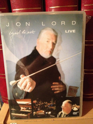 JON LORD - BEYOND THE NOTES LIVE(2004/EMI REC) -gen:ROCK - DVD NOU/SIGILAT foto