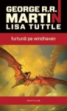 George R. R. Martin, Lisa Tuttle - Furtuna pe Windhaven, Nemira, George R.R. Martin