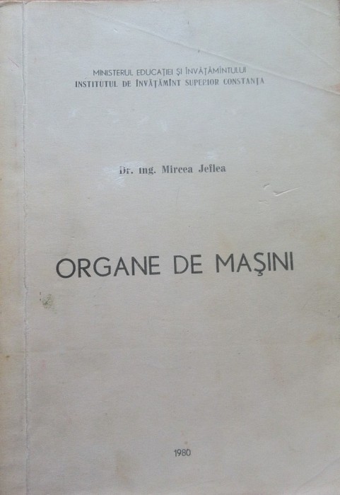 ORGANE DE MASINI - Mircea Jeflea