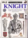 Carte copii: Knight (album Dorling Kindersley - Eyewitness in limba engleza), Alta editura