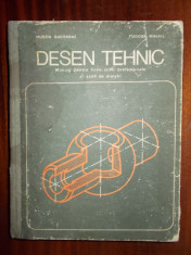 Desen tehnic - Gh.Husein, M.Tudose, edit. Didactica si Pedagogica 1973, 518 pag. cartonat foto