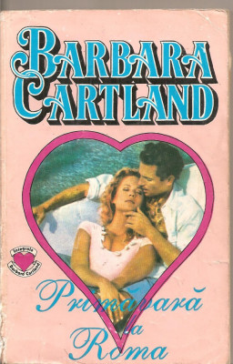 (C4475) PRIMAVARA LA LONDRA DE BARBARA CARTLAND, EDITURA COLOSSEUM 2000, BUCUESTI 1994 foto