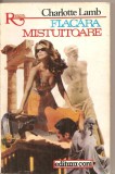 (C4466) FLACARA MISTUITOARE DE CHARLOTTE LAMB, EDITURA CONI, BUCURESTI, 1994, TRADUCERE DE CEZAR NICULESCU, Alta editura