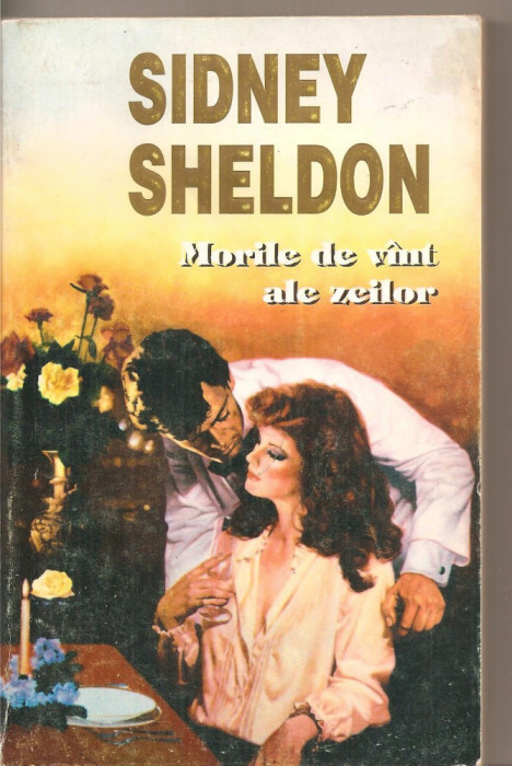 (C4474) MORILE DE VANT ALE ZEILOR DE SIDNEY SHELDON, EDITURA MIRON, 1994, TRADUCERE DE ANCA NISTOR