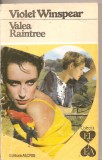 (C4458) VALEA RAINTREE DE VIOLET WINSPEAR, EDITURA ALCRIS, COLECTIA &quot;EL SI EA&quot;, BUCURESTI 1994, TRADUCERE DE GABRIELA AGRIPINEI, Alta editura
