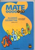 (C4485) 2000+5/6, ALGEBRA, GEOMETRIE, CLASA A VIII-A, PARTEA A II-A, AUTORI: ANTON NEGRILA, MARIA NEGRILA, EDITURA PARALELA 45, AN SCOLAR: 2005 - 2006, Alta editura, Clasa 8, Matematica