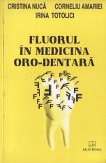 FLUORUL IN MEDICINA ORO-DENTARA de CRISTIAN NUCA foto