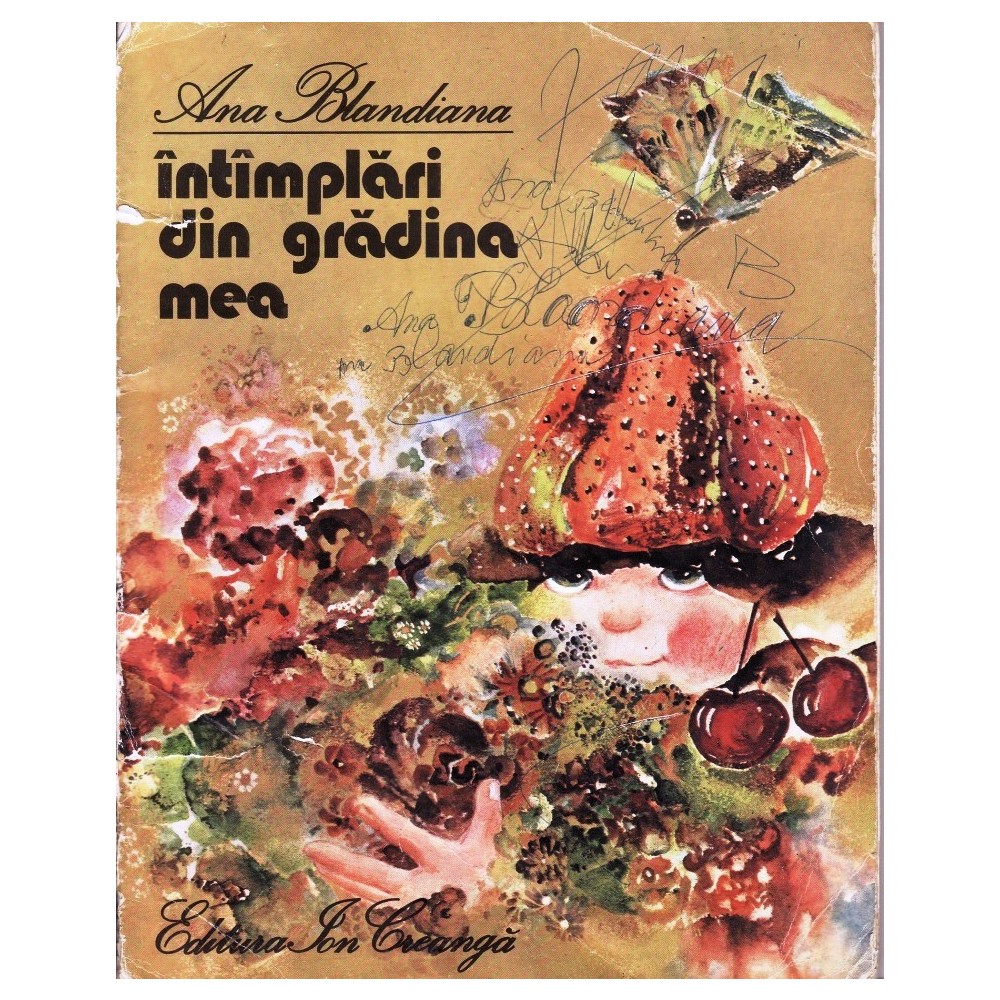 INTAMPLARI DIN GRADINA MEA de ANA BLANDIANA | arhiva Okazii.ro
