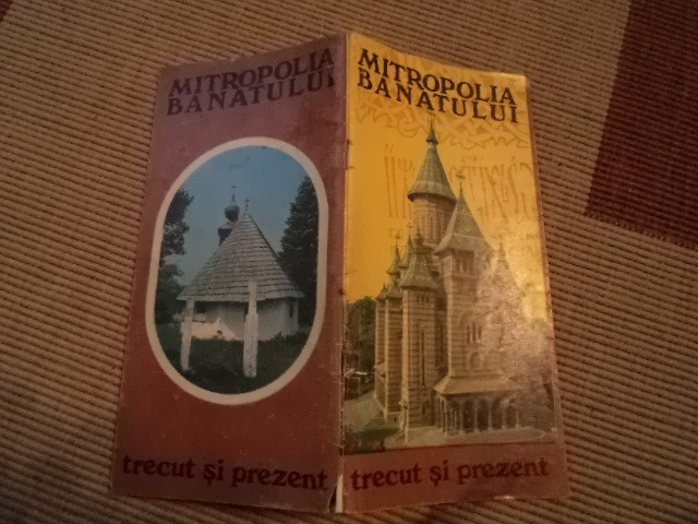 MITROPOLIA BANATULUI trecut si prezent pliant prezentare ghid banat timisoara