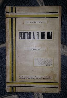 E. P. Bourceau PENTRU A FI OM Iasi 1936 ed. a ii-a