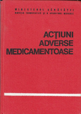 ACTIUNI ADVERSE MEDICAMENTOASE de GH. PANAITESCU si EMIL A. POPESCU foto