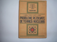 Probleme rezolvate de tehnica nucleara - Al. Berinde , M. Grecescu , E. Ionescu,rf3/3 foto