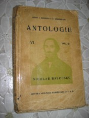 Carte veche romaneasca: Antologie-N.Balcescu pentru clasa a 6 a, editie interbelica. foto
