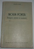 Ralph Lapp - Noua forta despre atomi si oameni, 1956, Alta editura