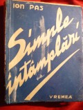 Ion Pas -Simple Intamplari -Prima Ed. 1943, Alta editura