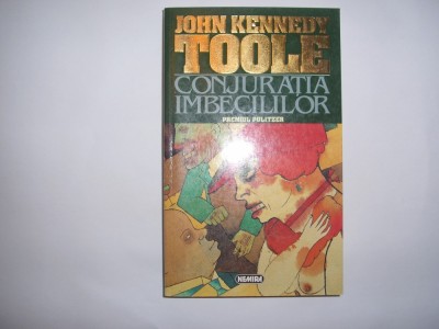 CONJURATIA IMBECILILOR - John Kennedy Toole rf4/1,RF9/3,RF1/1 foto