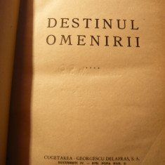 P.P.Negulescu - Destinul Omenirii vol.4 Prima Ed. 1944