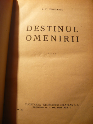 P.P.Negulescu - Destinul Omenirii vol.4 Prima Ed. 1944 foto