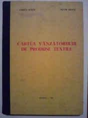 Cartea vinzatorului de produse textile - Ionescu Muscel, Victor Greavu / C4P foto