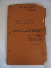 RARITATE! PROIECT DE AVION(CALCUL AERODINAMIC) PENTRU BOMBARDIER BIMOTOR DIN 1940-1941 foto