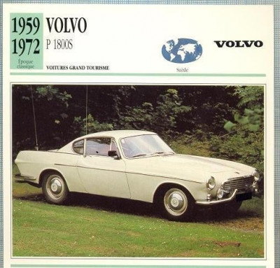 78 Foto Automobilism - VOLVO P 1800S - SUEDIA - 1959-1972 -pe verso date tehnice in franceza -dim.138X138 mm -starea ce se vede foto
