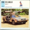 57 Foto Automobilism - DE LOREAN DMC 12 - Marea Britanie -1982 -pe verso date tehnice in franceza -dim.138X138 mm -starea ce se vede