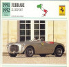 90 Foto Automobilism - FERRARI 212 EXPORT - ITALIA - 1951-1952 -pe verso date tehnice in franceza -dim.138X138 mm -starea ce se vede