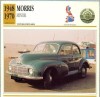 76 Foto Automobilism - MORRIS MINOR - Marea Britanie -1948-1970 -pe verso date tehnice in franceza -dim.138X138 mm -starea ce se vede