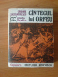 H1 Grigore Constantinescu - CANTECUL LUI ORFEU, Alta editura