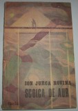 I. J. Rovina - Scoica de aur, 1984, Alta editura