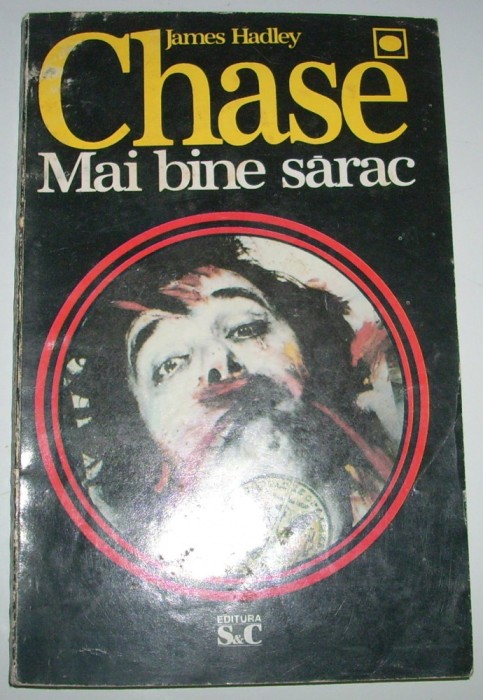 James Hadley Chase - Mai bine sarac