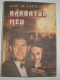 J. M. Carretero - Barbatul meu!..., Alta editura