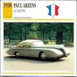 101 Foto Automobilism - PAUL ARZENS LA BALEINE - FRANTA - 1938 -pe verso date tehnice in franceza -dim.138X138 mm -starea ce se vede