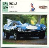 215 Foto Automobilism - JAGUAR TYPE D - Great Britain - 1954-1956 -pe verso date tehnice in franceza -dim.138X138 mm -starea ce se vede