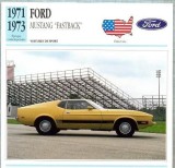 204 Foto Automobilism - FORD MUSTANG FASTBACK - SUA - 1971-1973 -pe verso date tehnice in franceza -dim.138X138 mm -starea ce se vede
