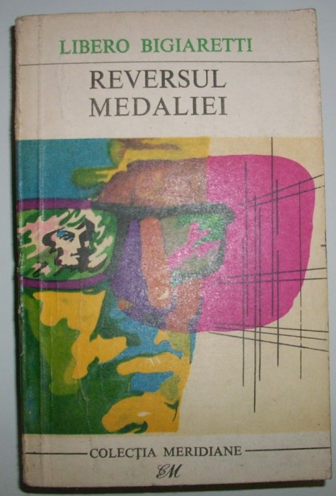 Libero Bigiaretti - Reversul medaliei