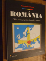 ROMULUS SEISANU - ROMANIA * Atlas Istoric, Geopolitic, Etnografic si Economic foto