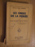 LES ONDES DE LA PENSEE - ..Telepathie Provoquee - Albert Leprince - 205 p., Alta editura